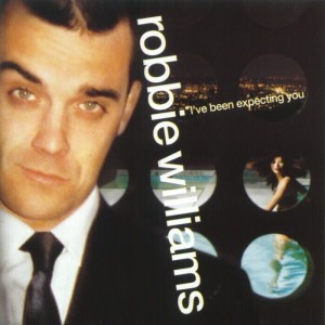 ROBBIE WILLIAMS   I  ve been expecting you   Front